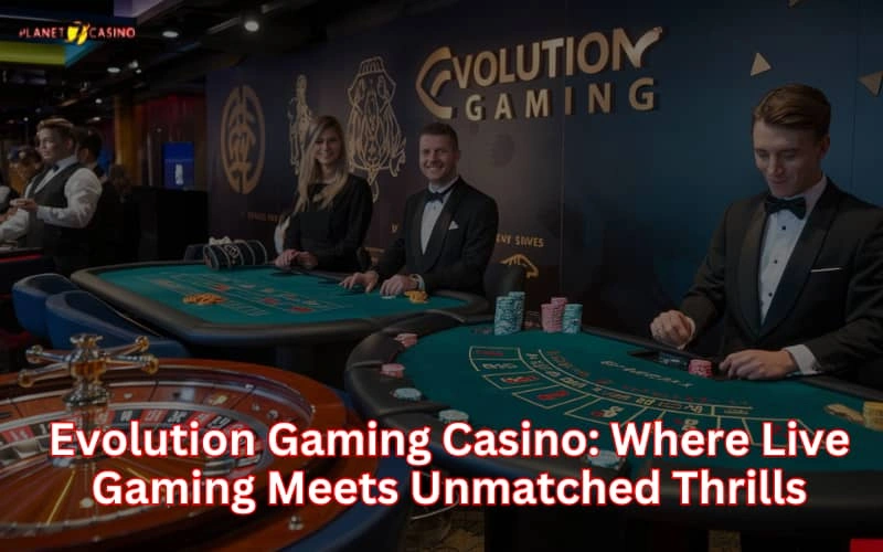 evolution gaming casino