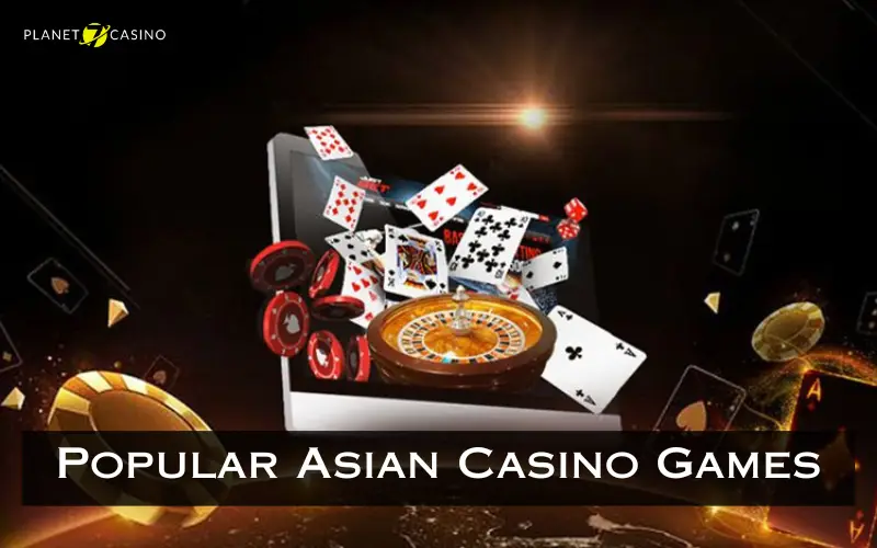 Popular Asian Casino Games