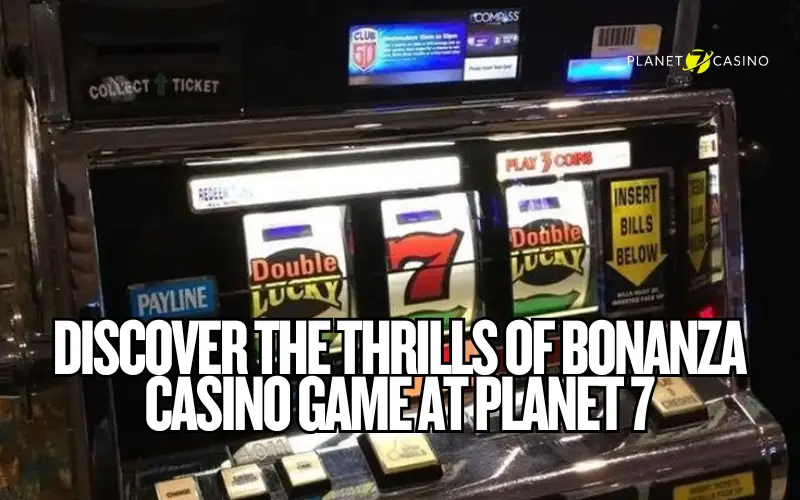 Bonanza Casino Game